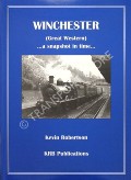 Book cover of Winchester (Great Western) ... a snapshot in time ... by ROBERTSON, Kevin